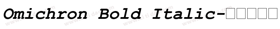 Omichron Bold Italic字体转换